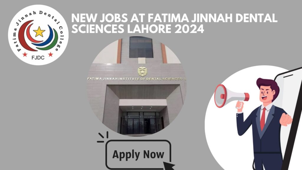 Jobs at Fatima Jinnah Dental Sciences Lahore